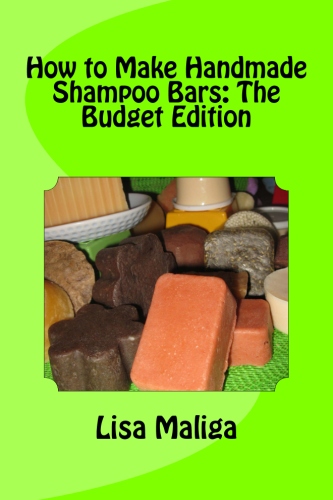 how to make handmade shampoo bars: the budget edition by lisa maliga paperback